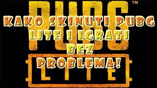 KAKO SKINUTI NAJLAKSE PUBG LITE I IGRATI KAO ZA EVROPSKU VERZIJU SA PINGOM 80 I SKORO ISTIM NETOM!