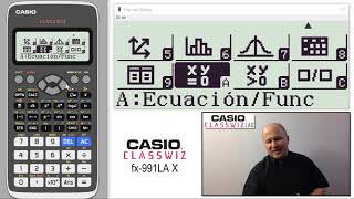 Casio Classwiz fx-991LAX : ECUACIONES Y DESIGUALDADES