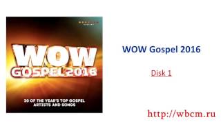 WOW Gospel 2016 - Disk 1