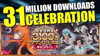 31 MILLION DOWNLOADS CELEBRATION REWARDS Bleach Brave Souls
