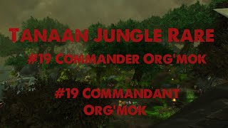 Commander Org'mok / Commandant Org'mok - Tanaan Jungle Rare - WoW