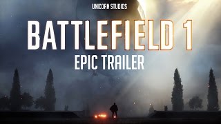 Battlefield 1 Trailer - Epic Cover Edition - 2016