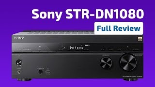 Sony STR-DN1080 Receiver Review: Feature Packed like Atmos & a Great Mobile UI ( STR-DN1080 Review )