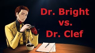 Dr. Bright vs. Dr. Clef