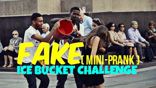 FAKE ICE BUCKET CHALLENGE (MINI-PRANK)