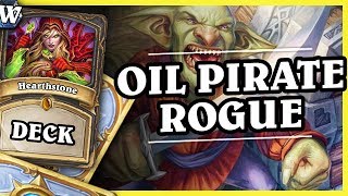 OIL PIRATE ROGUE - Hearthstone Deck Wild (K&C)