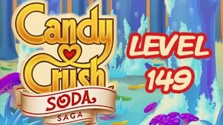 Candy Crush Soda Saga Level 149