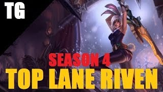 RIVEN Top Lane [Season 4] - League of Legends: Full Gameplay/Commentary