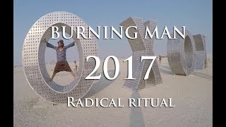Burning Man 2017 - Radical Ritual