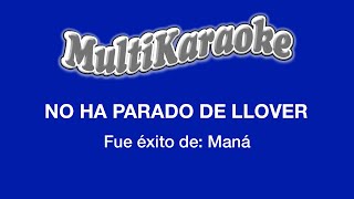No Ha Parado De Llover - Multikaraoke