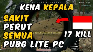 PUBG Lite PC Indonesia Gameplay #27 : 17 Kill Game