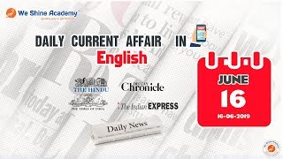 Daily Current Affairs in English 16th June 2019 | TNPSC, RRB, SSC | We Shine Academy