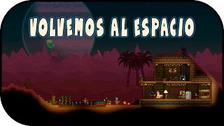 STARBOUND [1.2] - EP 12 - "Volvemos al espacio" - Gameplay Español