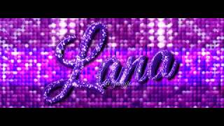 Lana Entrance Video