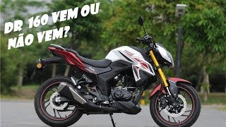 DR 160  da haojue vem ou n vem pro Brasil?