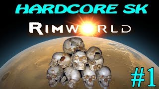 RimWorld Hardcore SK ► Опять начало ► #1 (Стрим)