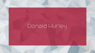 Donald Hurley - appearance