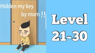 Hidden My Key By Mom Level 21-30 Walkthrough | Escape Game | Android Gameplay.