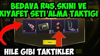 PUBG MOBİLE BEDAVA R45 SİLAH SKİNİ VE KIYAFET SETI ALMA TAKTİĞİ (hile gibi)