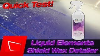 Liquid Elements Shield Wax Detailer im Quick Test - Die Ergänzung zum Shield Wax und Stand-Alone