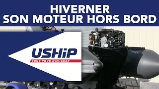 Comment bien hiverner le moteur de son bateau ? | USHIP
