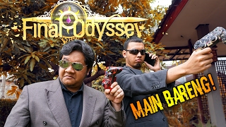 Final Odyssey - AYO MAIN BARENG KITA! :D (Info di Akhir Video)