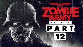 Zombie Army Trilogy - Let's Play - Part 12 - [Ep.3: Beyond Berlin] - "Freight Train Of Fear"