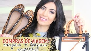 Comprinhas de Viagem: Roupas + Bolsas + Sapatos
