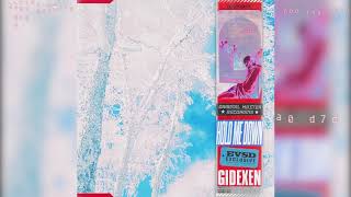 Gidexen - Hold Me Down