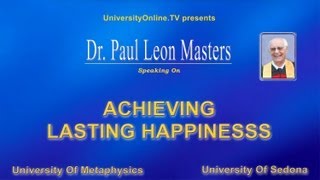 ACHIEVING LASTING HAPPINESS