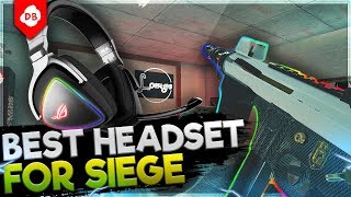 The Best Headset to use on Siege - Rainbow Six : Siege
