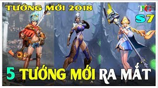 Liên Quân Mobile Top 5 Tướng mới chuẩn bị chính thức ra mắt liên quân 2018 TNG