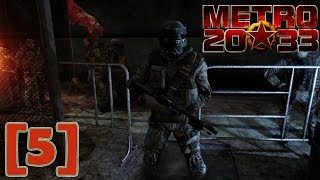 Metro 2033 Redux [5] -  Кузнецкий мост.  Глава 4 Война. Линия фронта