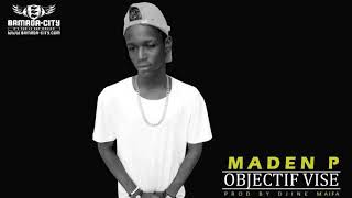 MADEN P - OBJECTIF VISÉ