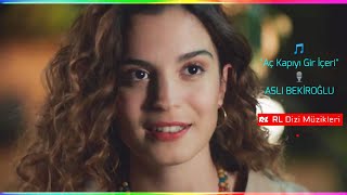 Aslı Bekiroğlu - Aç Kapıyı Gir İçeri (Benim Tatlı Yalanım)