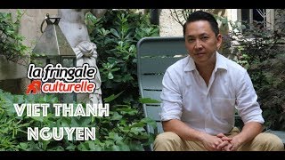 Viet Thanh Nguyen : « Je voulais raconter ma version de la guerre du Vietnam »