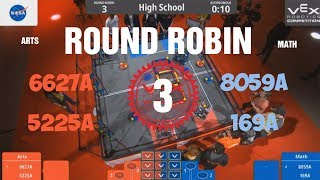 2019 VEX Robotics World Championships | Round Robin Match 3 | 6627A 5225A vs 8059A 169A