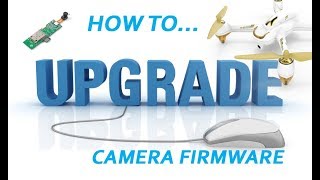 HUBSAN X4 H501SS - CAMERA FIRMWARE UPGRADE