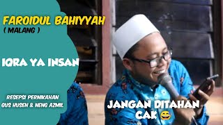 #13 Guest Star : Faroidul Bahiyah || Resepsi Pernikahan Gus Husen & Ning Azmil