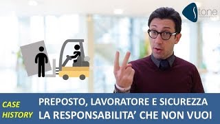 Lavoratore, preposto e sicurezza: la responsabilità che non vuoi