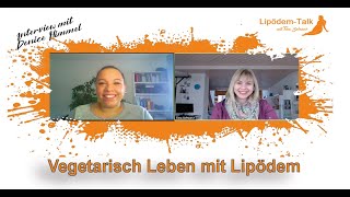 Vegatarisch leben mit Lipödem
