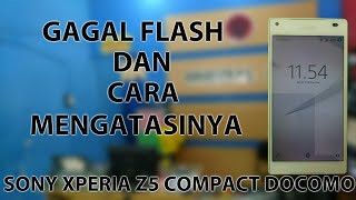 Cara Flash Sony Xperia Z5 Compact Docomo & Global