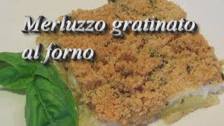 Merluzzo gratinato al forno - Kissgibellina72