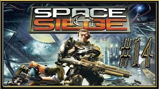 Space Siege :: PC :: Прохождение :: #14