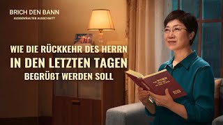 Christlicher Film | Brich den Bann Clip 1 – Wie können wir die Rückkehr des Herrn begrüßen?