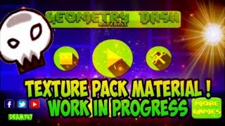 MATERIAL TEXTURE PACK-WORK IN PROGRESS-GEOMETRY DASH 2.01