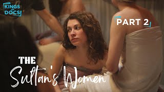 Sultan's Women - episode 2