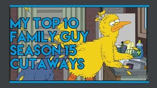 My Top 10 Family Guy Season 15 Cutaways