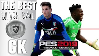 Best Silver Ball Goalkeeper (GK)| PES 2019