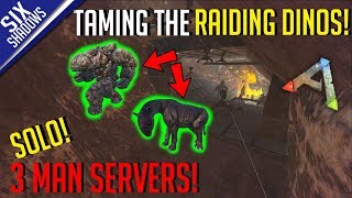 TAMING RAIDING DINOS! | SOLO MTS 3-Man PvP Servers! - Ark: Survival Evolved